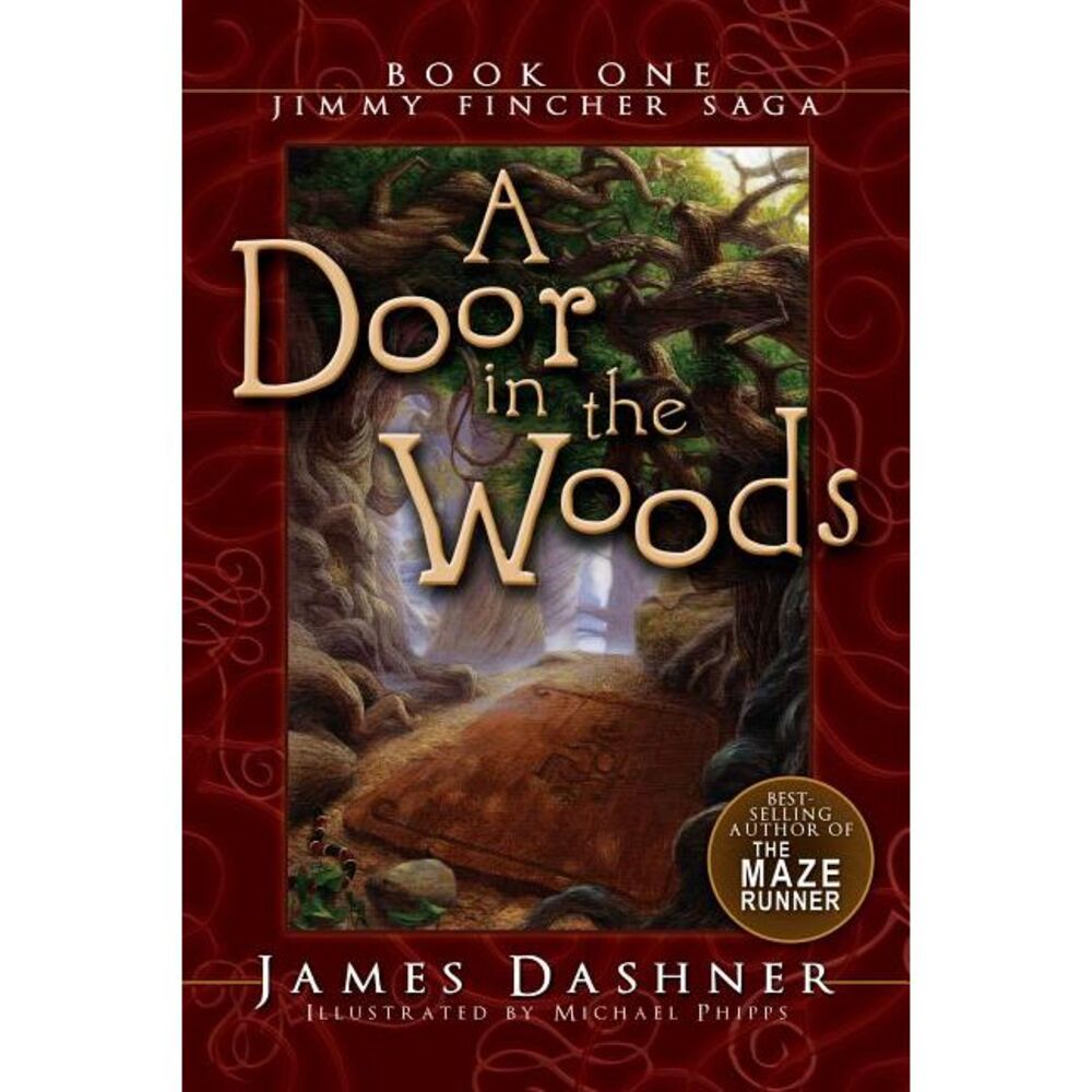 A Door in the Woods -- James Dashner